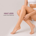 Half Legs Laser Hair Removal